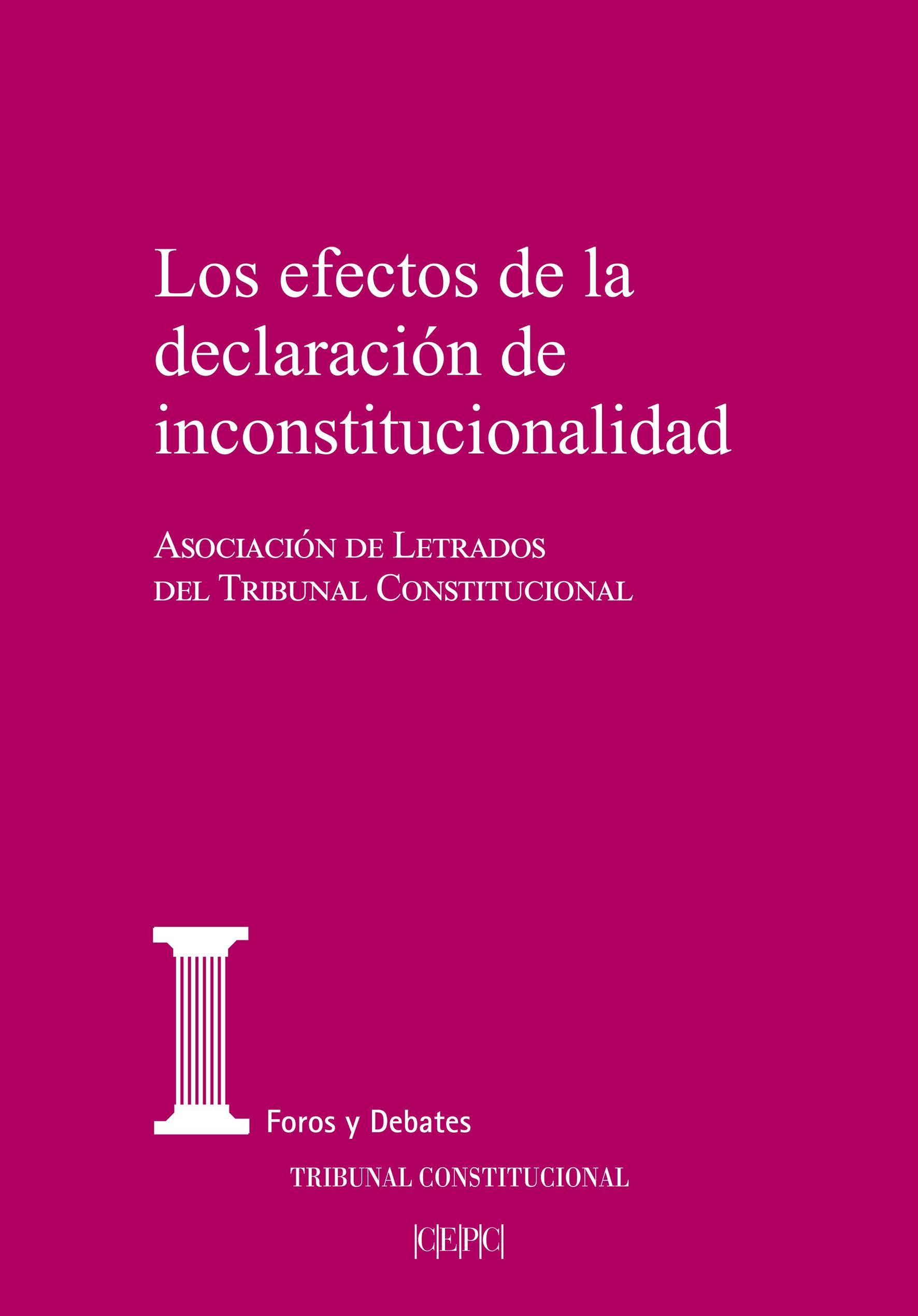 Portada: "Jornadas XXVIII: "Los efectos de la declaración de inconst..."